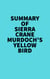 Summary of Sierra Crane Murdoch's Yellow Bird