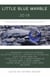 Little Blue Marble 2018: More Stories of Our Changing Climate - Little Blue Marble, #2