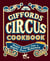 Giffords Circus Cookbook - Recipes and Stories From a Magical Circus Restaurant