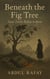 Beneath The Fig Tree: Some Truths Burn