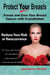 Protect Your Breasts: Freeze and Cure Your Breast Cancer With Cryoablation and Reduce Your Risk of Breast Cancer or Its Reoccurrence