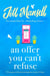 An Offer You Can't Refuse - The absolutely IRRESISTIBLE Sunday Times bestseller . . . Your feelgood read for spring!