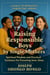 Raising Responsible Boys By Single Mothers - Global Purposeful Parenting Series, #4