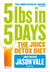 5LBs in 5 Days - The Juice Detox Diet