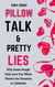 Pillow Talk & Pretty Lies: Why Some People Only Love You When There’s an Occasion to Celebrate