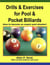 Drills & Exercises for Pool & Pocket Billiards - How to Become an Expert Pocket Billiards Player