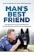 Man's Best Friend - The inspiring true story of Sergeant Luke Warburton, his police dog Chuck and the crime-busting Dog Unit
