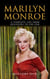Marilyn Monroe: A Complete Life from Beginning to the End