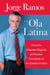 La Ola Latina - Como los Hispanos Estan Transformando la Politica en los Estados Unidos