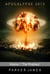 Apocalypse 2073 (Volume 1) "The Prophecy" - Apocalypse 2073, #1