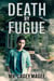 Death by Fugue - The Jimmu Files, #1