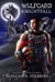 Wulfgard: Knightfall - Wulfgard: The Prophecy of the Six, #1