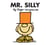 Mr. Silly