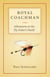 Royal Coachman - Adventures in the Fly Fisher's World