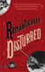 Romantically Disturbed: Love Poems to Rip Your Heart Out