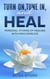 Turn on, tune in and heal
