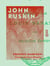 John Ruskin - 1819-1900