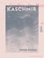 Kaschmir - Jardin du bonheur