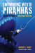 Swimming With Piranhas - Surviving the Politics of Professional Wrestling