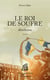 Le roi de soufre - Révolution - Roman