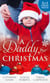A Daddy For Christmas - Yuletide Baby Surprise / Maybe This Christmas...? / The Sheriff's Doorstep Baby