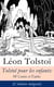 Tolstoï pour les enfants: 98 Contes et Fables (L'édition intégrale)