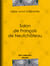 Salon de François de Neufchâteau - Histoire des salons de Paris : Tableaux et Portraits du grand monde sous Louis XVI, le Directoire, le Consulat et l'Empire, la Restauration et le Règne de Louis-Philippe Ier