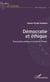 Démocratie et éthique - Emancipation politique et sociale de l'Afrique