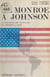 De Monroë à Johnson - La politique des États-Unis en Amérique Latine