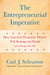 The Entrepreneurial Imperative - How America's Economic Miracle Will Reshape the World (and Change Your Life)