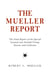 The Mueller Report: The Final Report of the Special Counsel into Donald Trump, Russia, and Collusion