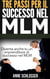 Tre passi per il successo nel MLM - Diventa anche tu un imprenditore di successo nel MLM