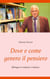 Dove e come genero il pensiero - Bilingue in italiano e tedesco