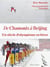 De Chamonix à Beijing - Un siècle d'olympisme en hiver