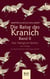 Die Reise des Kranich Band II - Das Heiligtum Familie. Eine Homage an unsere Wurzeln und unsere Zukunft