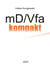 mD/Vfa kompakt - Leitfaden für den mittleren kommunalen Verwaltungsdienst und Verwaltungsfachangestellte
