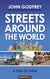 Streets Around the World - A Few of Them