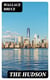 The Hudson - Three Centuries of History, Romance and Invention