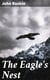 The Eagle's Nest - Ten Lectures on the Relation of Natural Science to Art, Given Before the University of Oxford, in Lent Term, 1872