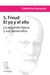 S. Freud: El yo y el ello - La segunda tópica y sus desarrollos
