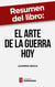 Resumen del libro "El arte de la guerra hoy" de Juanma Roca - Estrategia milenaria adaptada al triunfo en la empresa actual