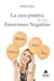 La cara positiva de las emociones negativas