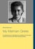 My Maman Grete - An educator from Germany for orphans of Holocaust victims in France and other family portraits