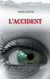L'accident
