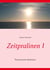 Zeitpralinen I - Phantastische Realitäten