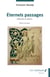 Éternels passages - L’Histoire en marche?