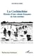 La Cochinchine - Histoire d'une colonie française en Asie extrême