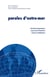Paroles d'outre-mer - Identités linguistiques, expressions littéraires, espaces médiatiques