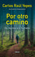 Por otro camino - De regreso a lo humano