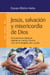 Jesús, salvación y misericordia de Dios - Encuentros bíblicos desde la Lectio Divina con el evangelio de Lucas